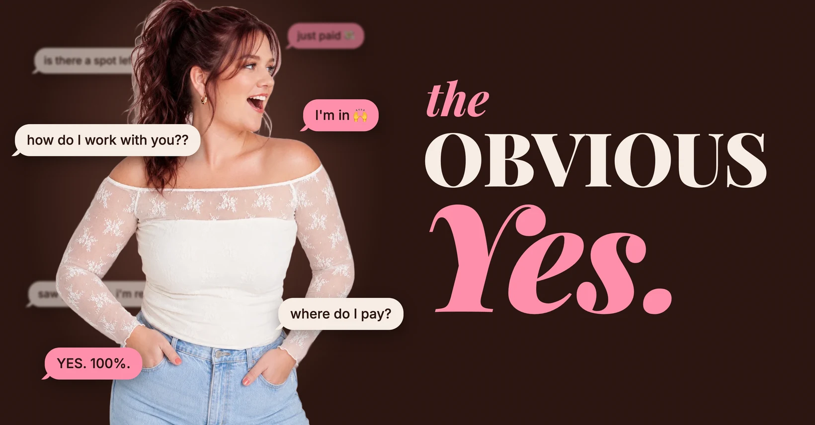 The Obvious Yes: Taylor Lee on an espresso backdrop surrounded by DMs that say I'm in, where do I pay, and how do I work with you