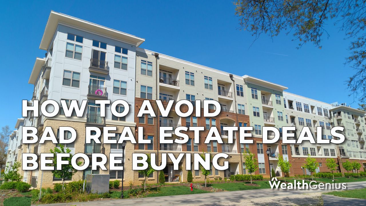 How To Avoid Bad Real Estate Deals Before Buying