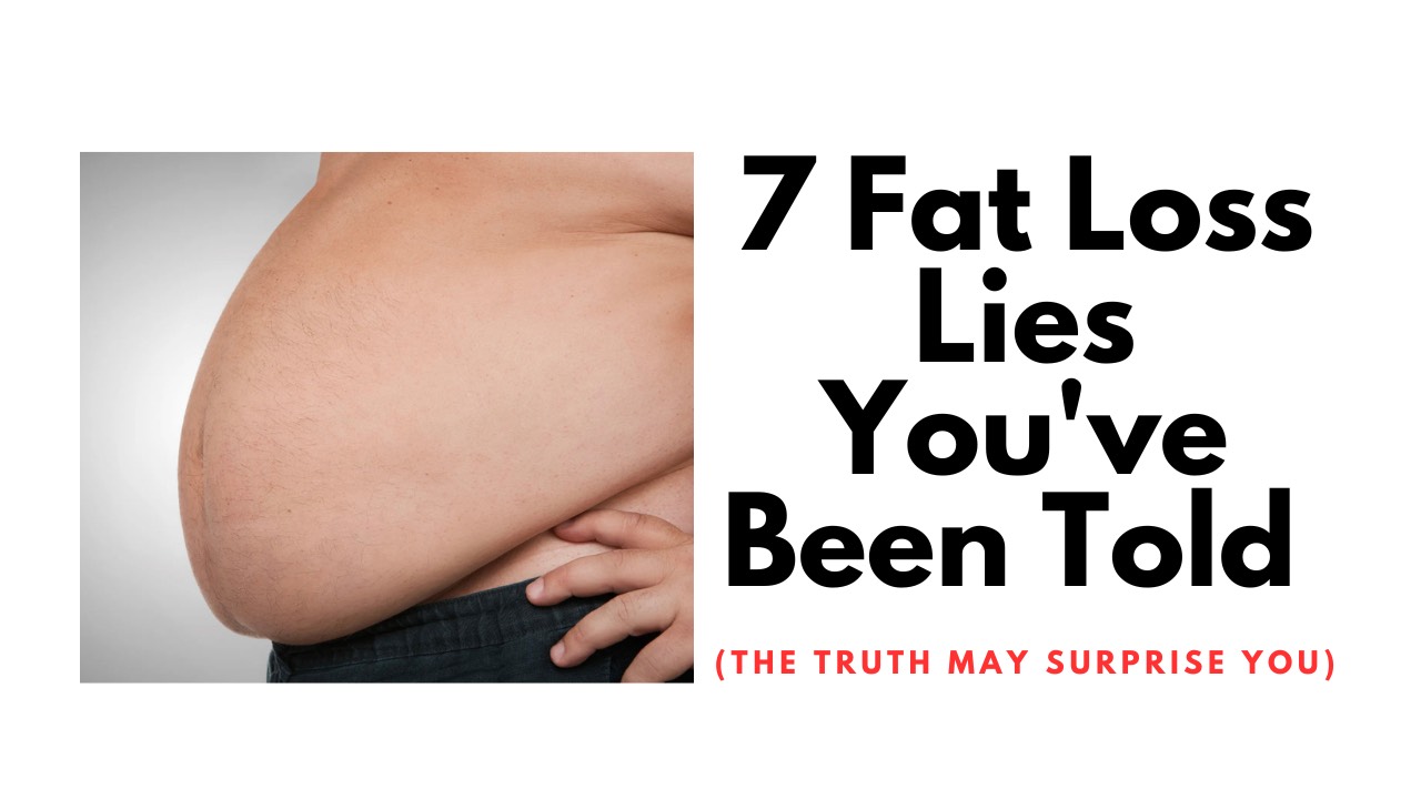 HWN 010 7 Fat Loss Lies You've Been Told