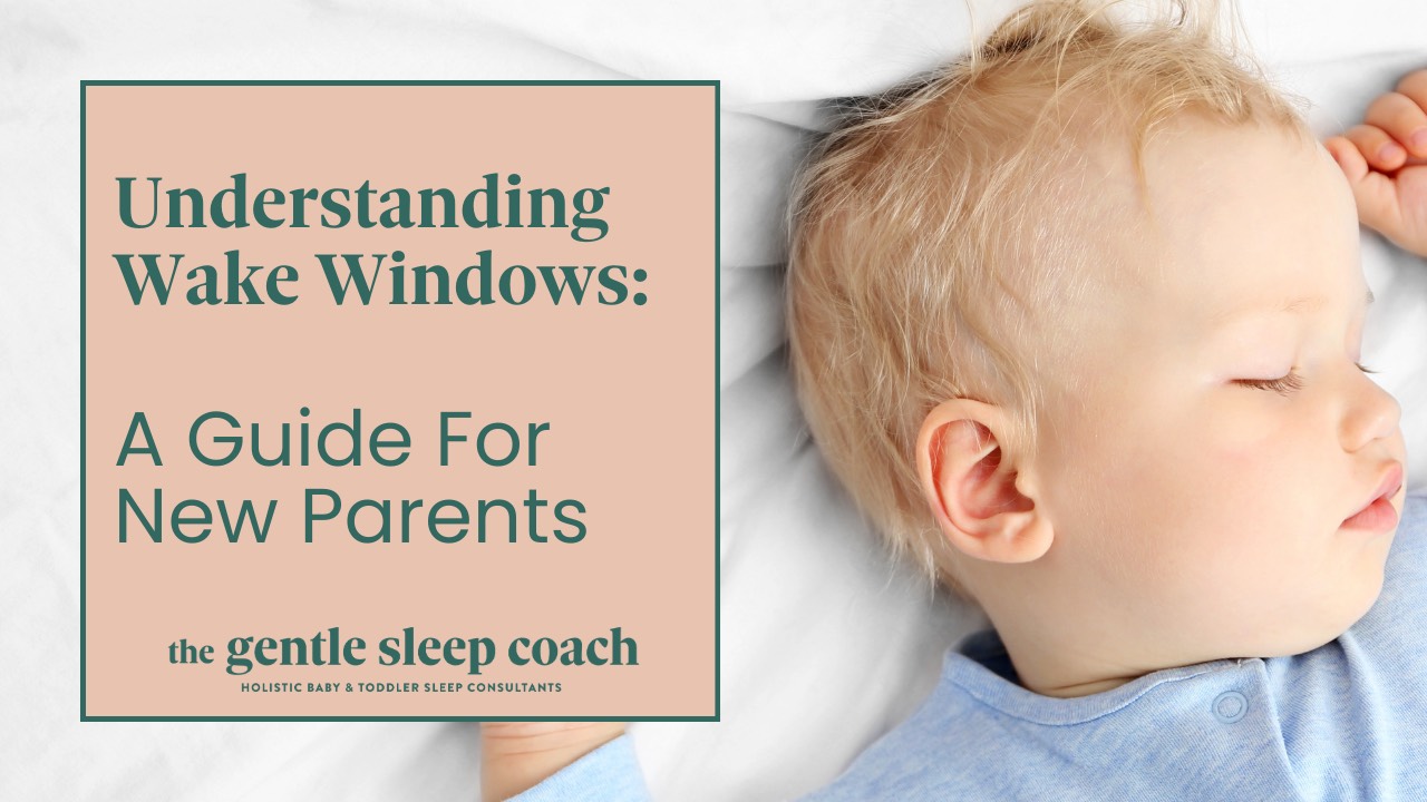 Understanding Wake Windows A Guide For New Parents