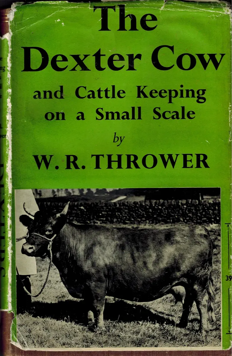 Cover of The Dexter Cow by W. R. Thrower, rare out-of-print Dexter cattle book.