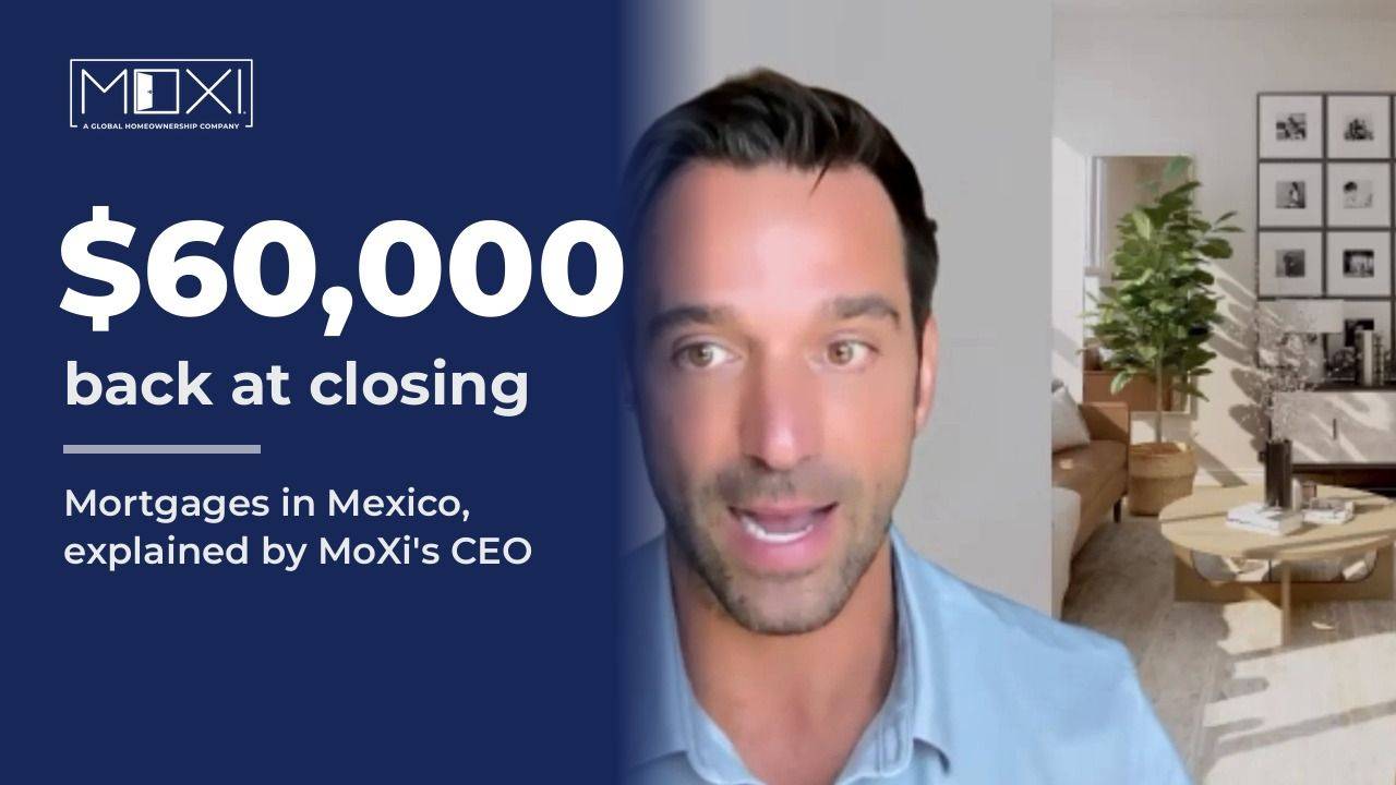 MoXi CEO Alex Koper on how U.S. buyers can get a mortgage in Mexico
