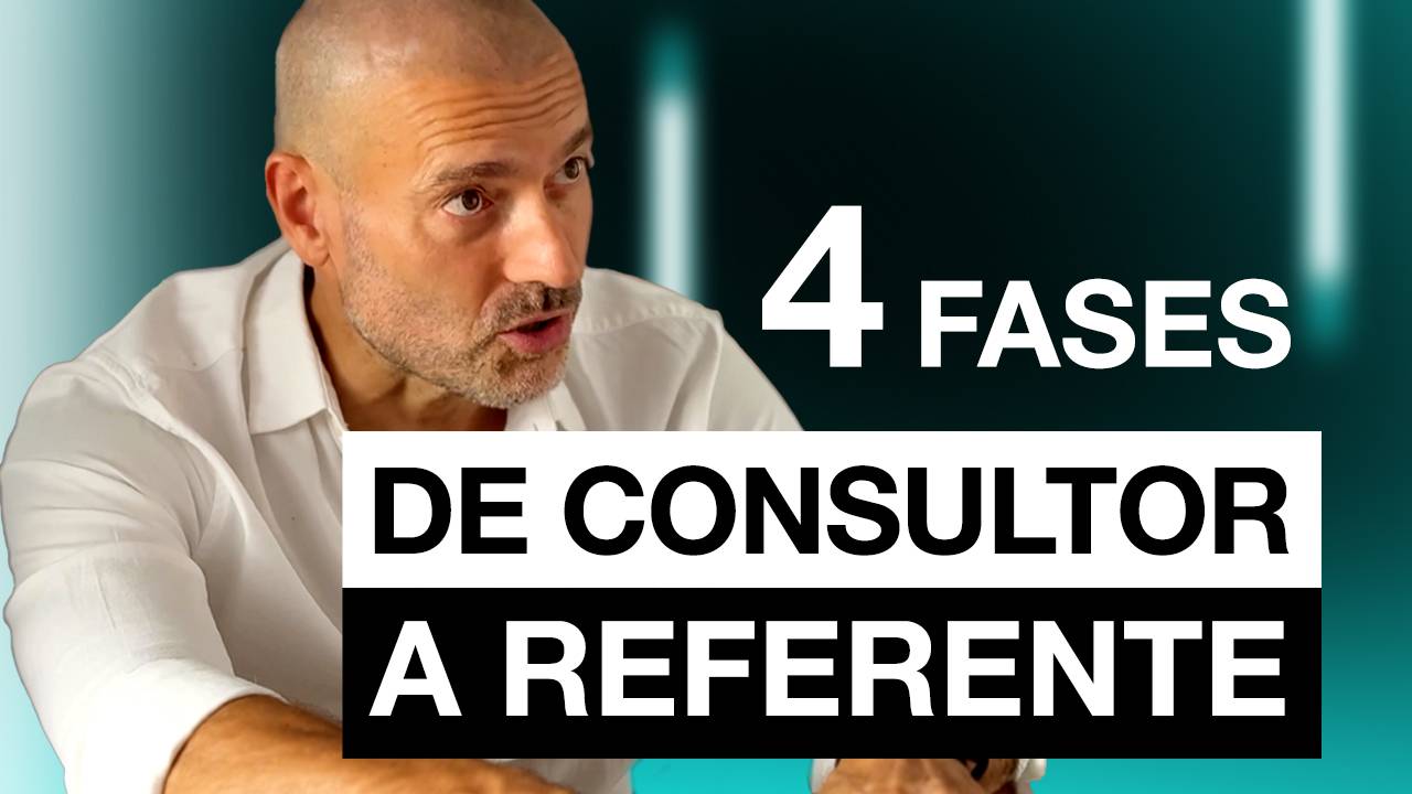 De Consultor Invisible a Referente: El Mapa de 4 Fases para Convertir tu Experiencia en un Activo Rentable