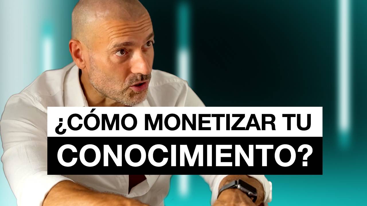 Cómo monetizar tu conocimiento: 5 modelos de negocio para convertir tu experiencia en ingresos