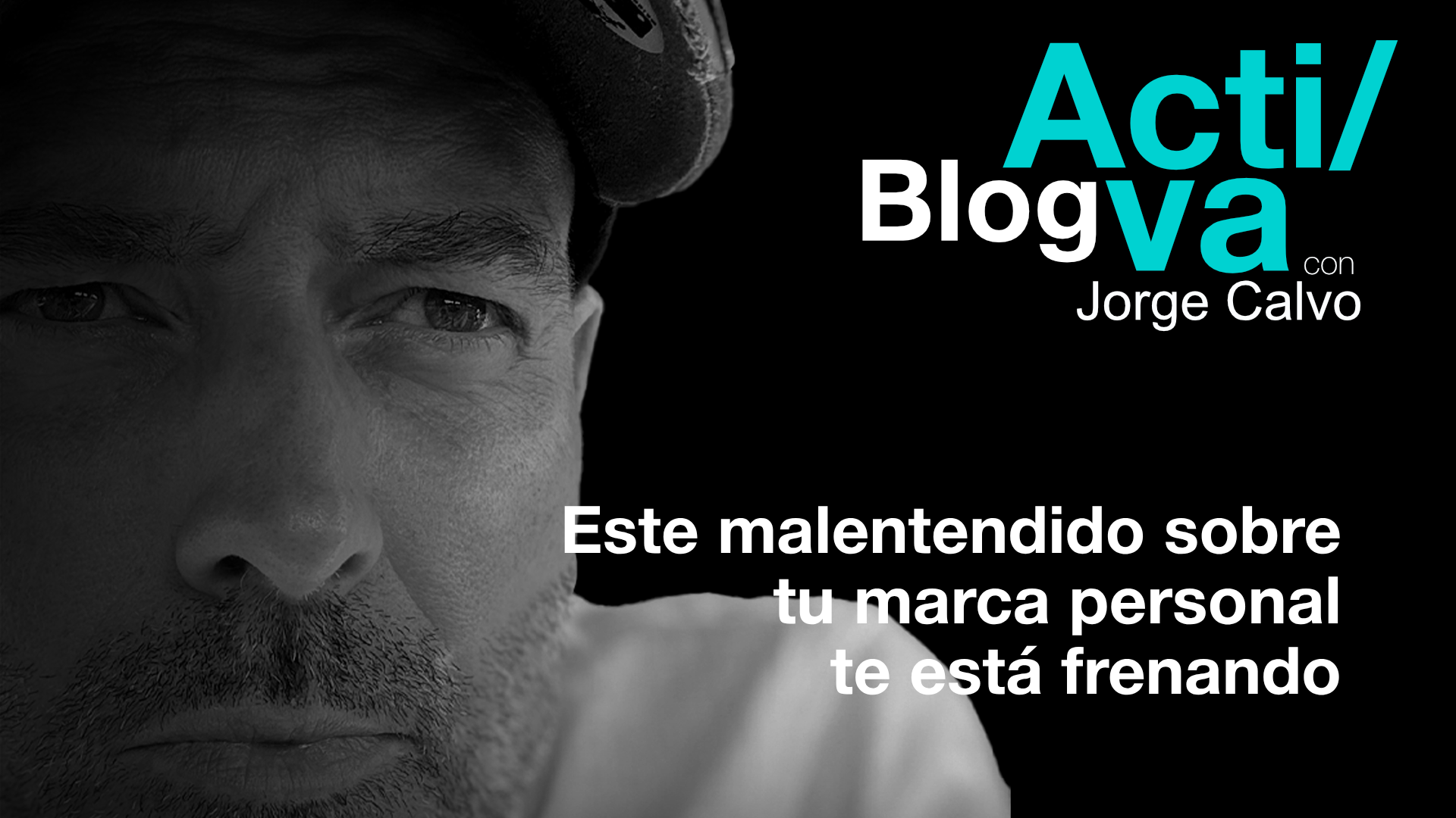 El error sobre la marca personal que te está dejando fuera de las mejores oportunidades