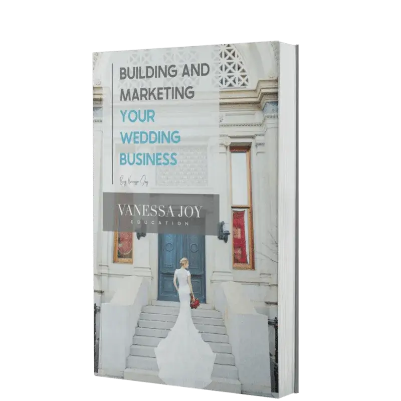 Building and Marketing Your Wedding Business book by Vanessa Joy