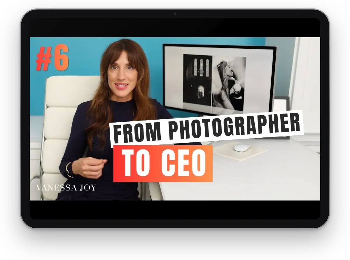 iPad showing the Wedding Photography Business Mastery lesson 6 video, with Vanessa Joy and the text From Photographer to CEO