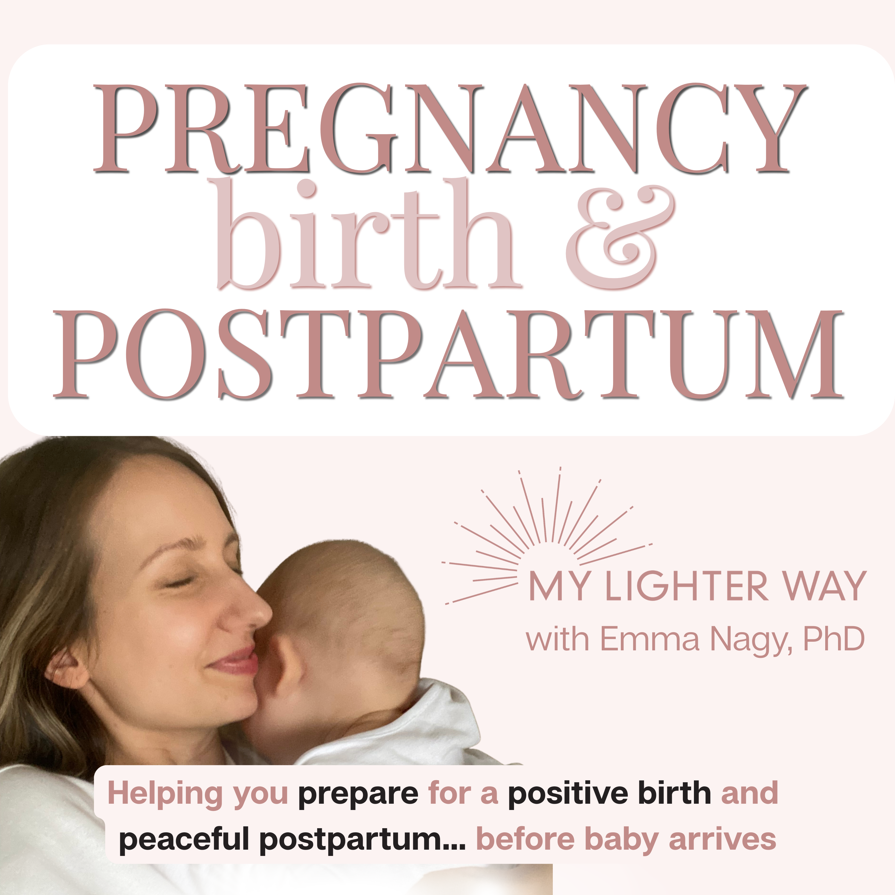 Pregnancy, Birth & Postpartum: My Lighter Way