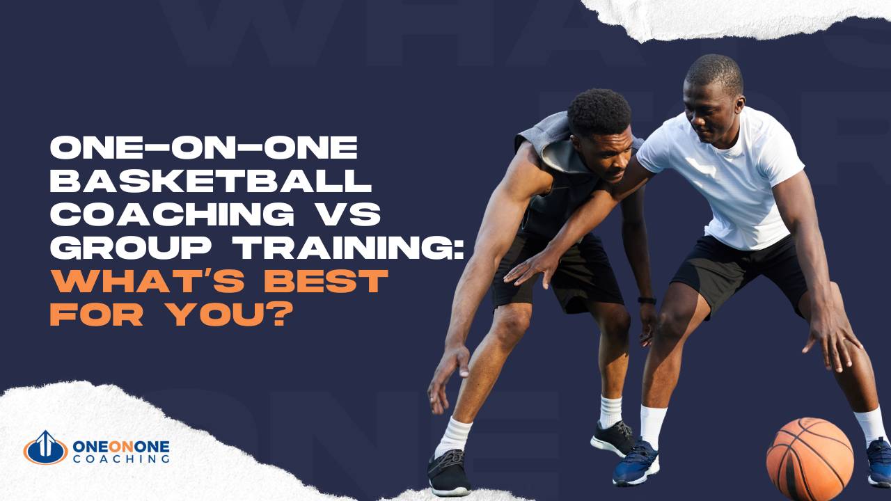 One on One Basketball Coaching vs Group Training: What’s Best for You?