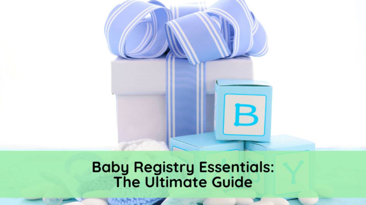 Baby Registry Essentials A Nurse & Feeding Expert’s Guide