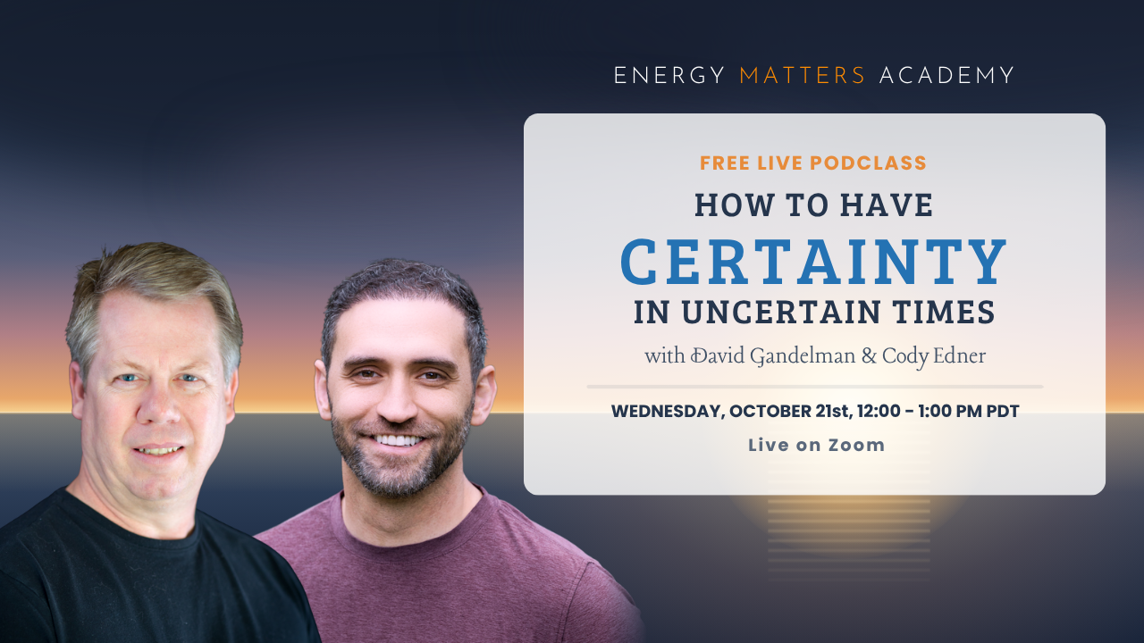 How to Have Certainty in Uncertain Times with David Gandelman and Cody Edner