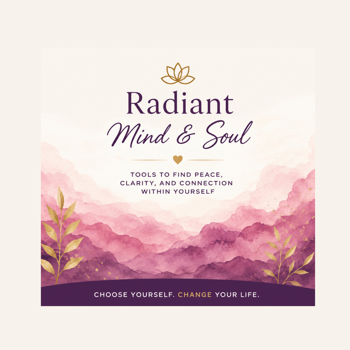 Radiant Mind & Soul self-reflection and wellness guide