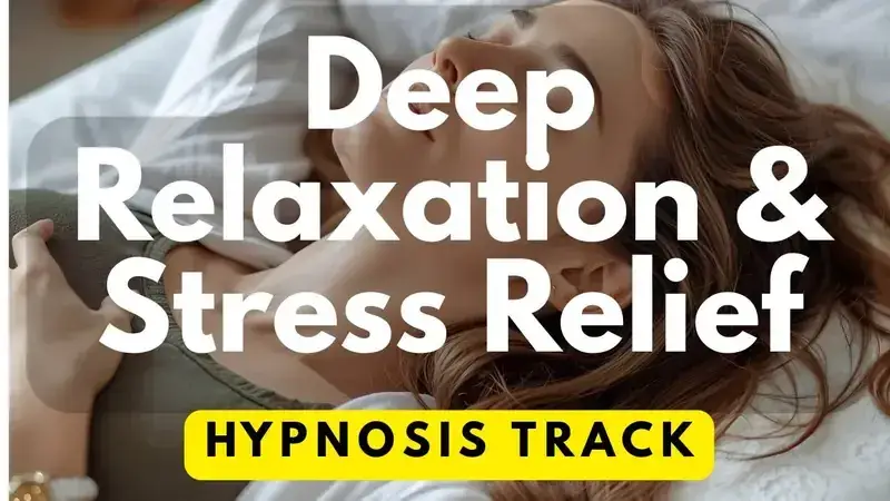 Deep Relaxation & Stress Relief