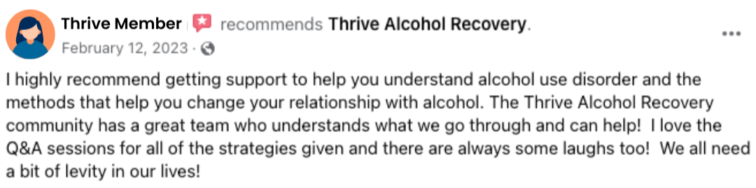 Thrive member recommendation highlighting support and community at Thrive Alcohol Recovery.