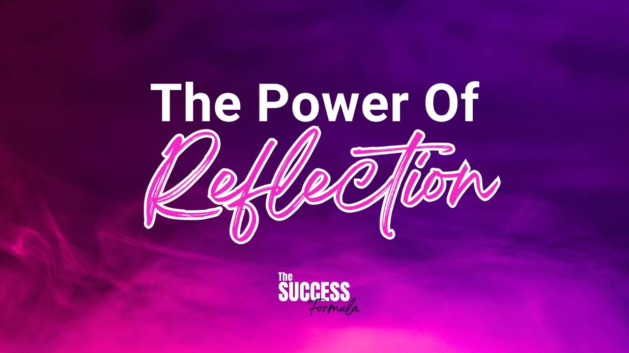 The Power of REFLECTION