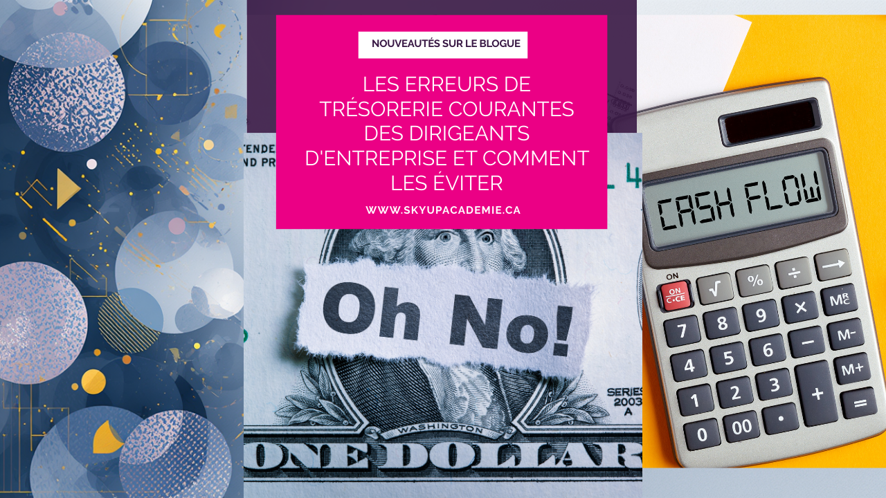 Les erreurs de trésorerie courantes et comment les éviter