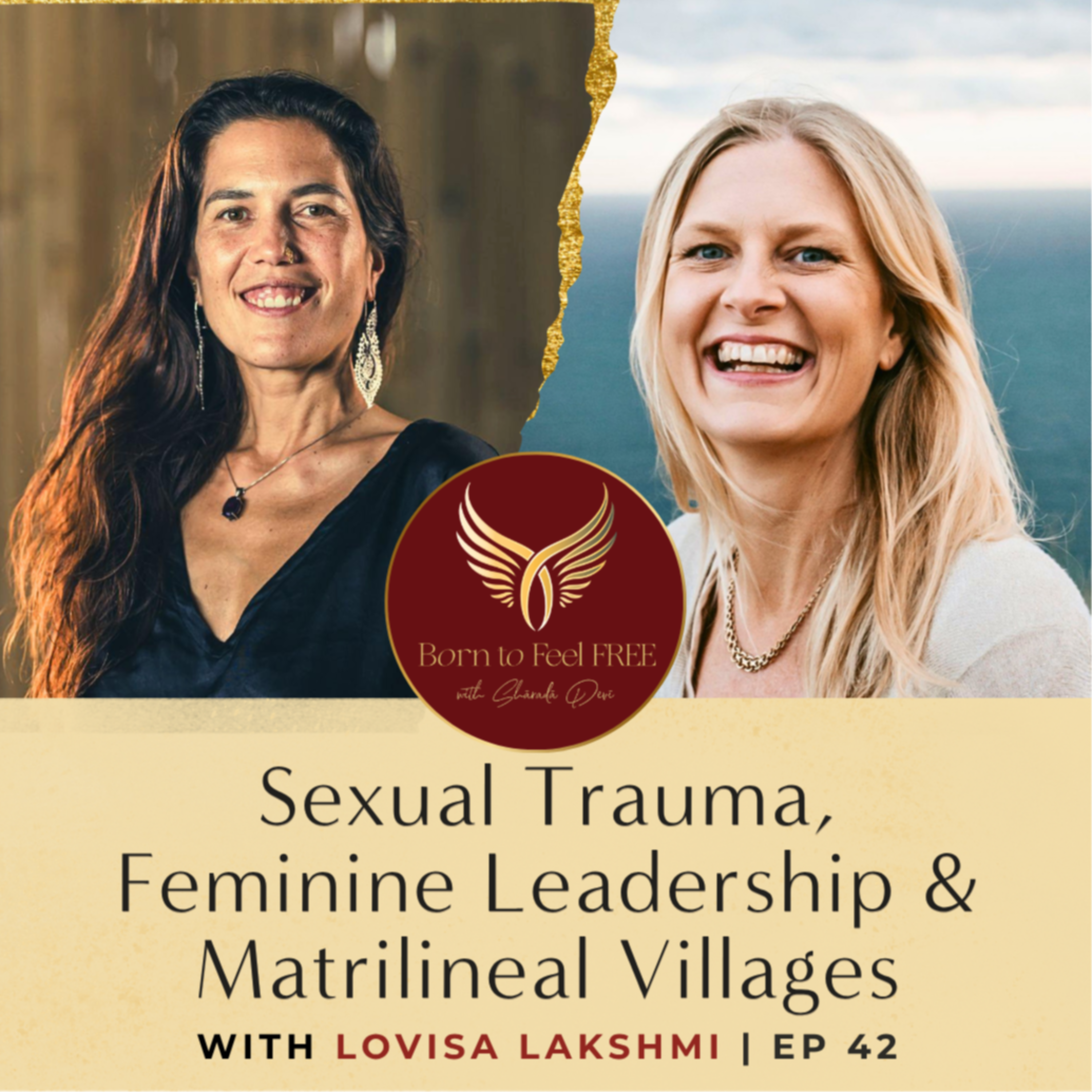 Sexual Trauma, Feminine Leadership & Matrilineal Villages with Lovisa Lakshmi | Ep 42 episode artwork