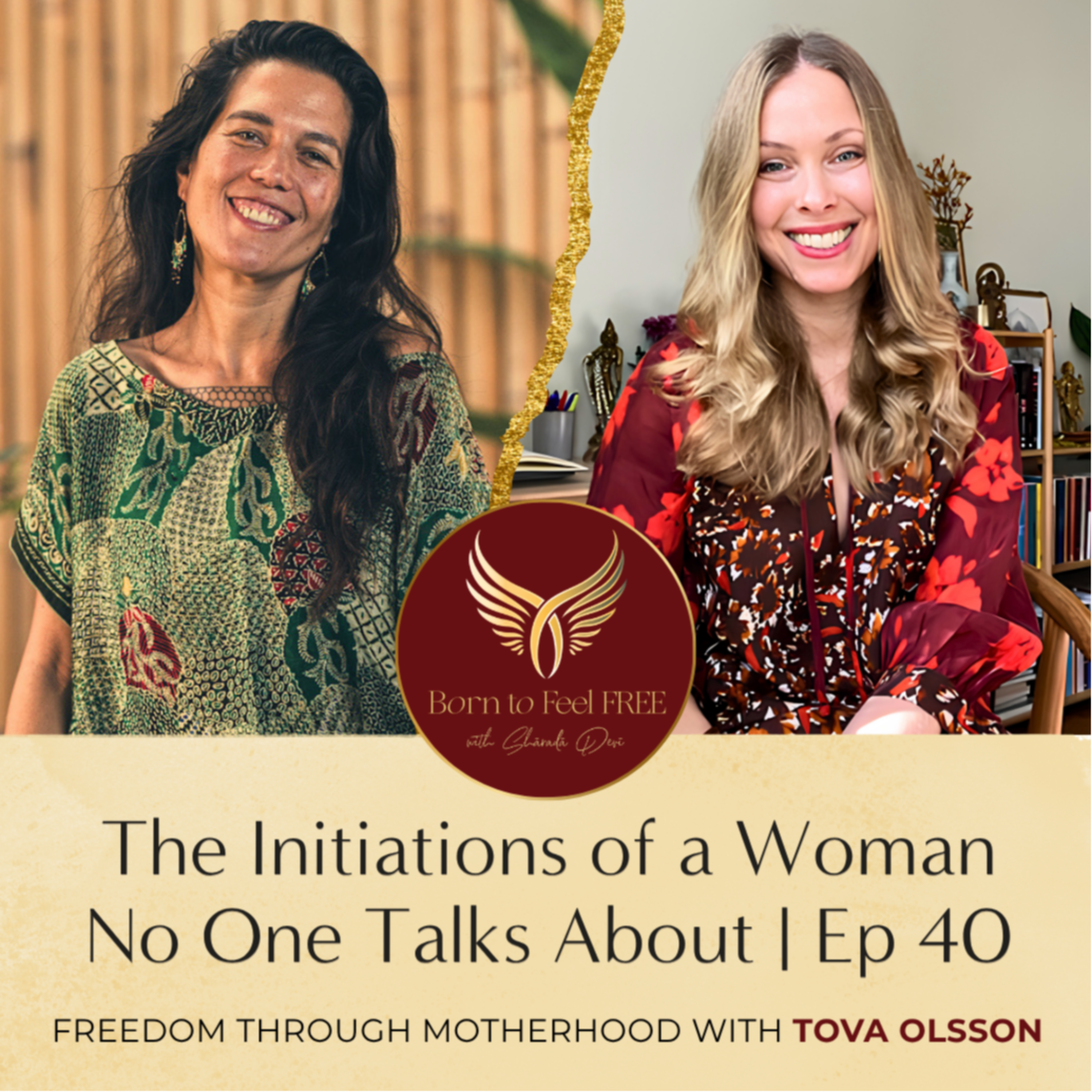 The Initiations of a Woman No One Talks About - Freedom through Motherhood with Tova Olsson | Ep 40 episode artwork