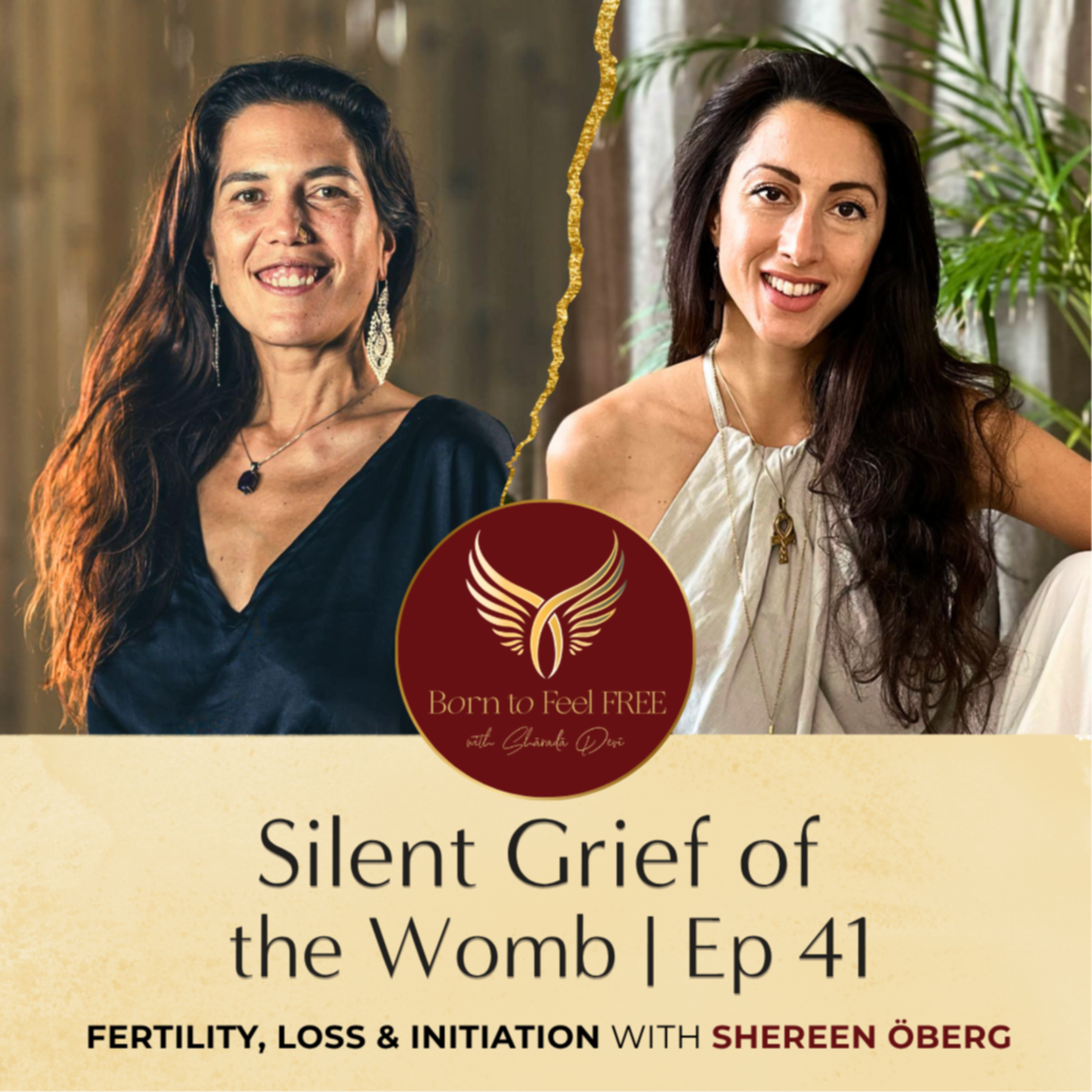 Silent Grief of the Womb: Fertility, Loss & Initiation with Shereen Öberg | Ep 41 episode artwork