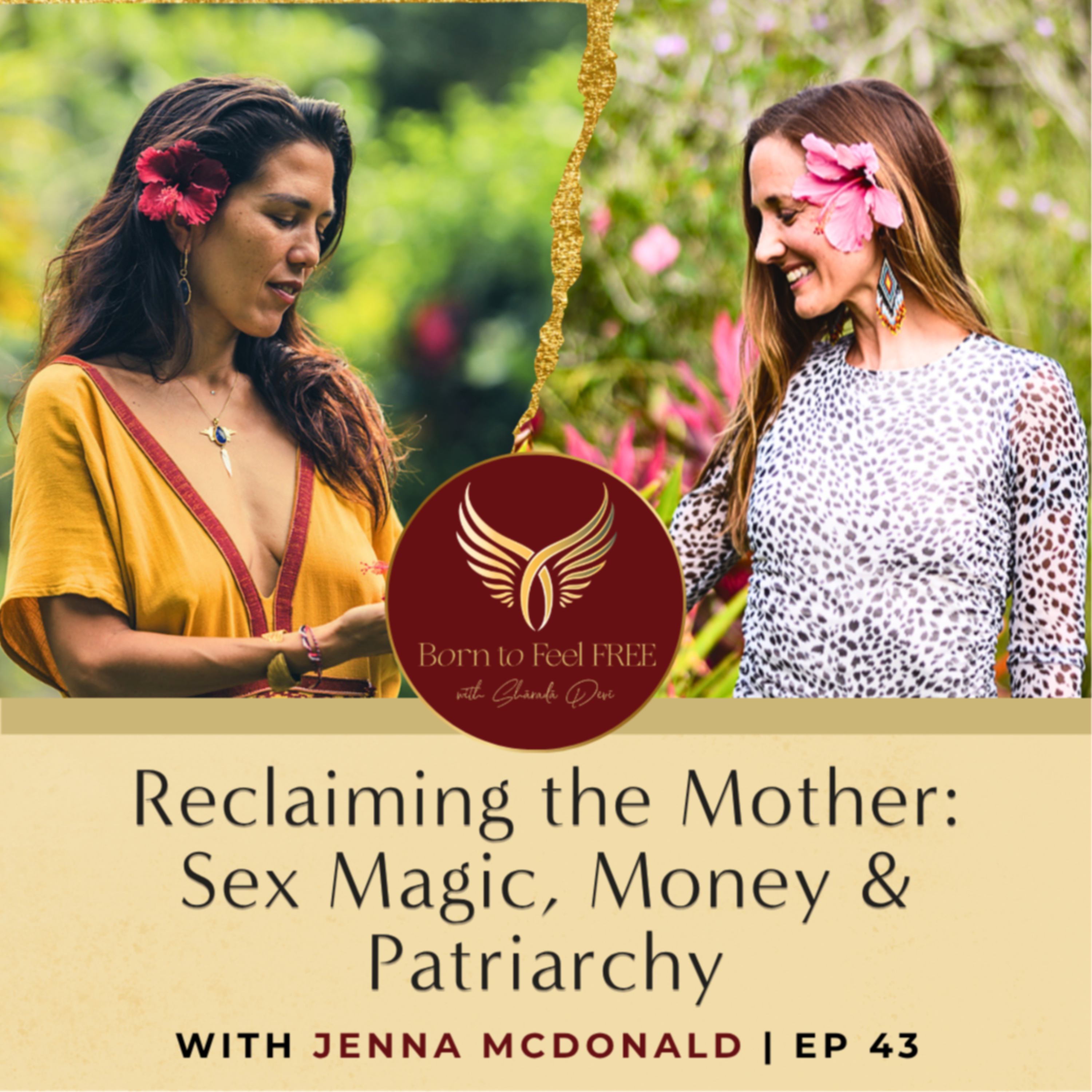 Reclaiming the Mother: Sex Magic, Money & Patriarchy with Jenna McDonald | Ep 43 episode artwork