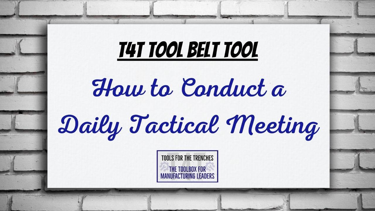 How to Conduct a Daily Tactical Meeting