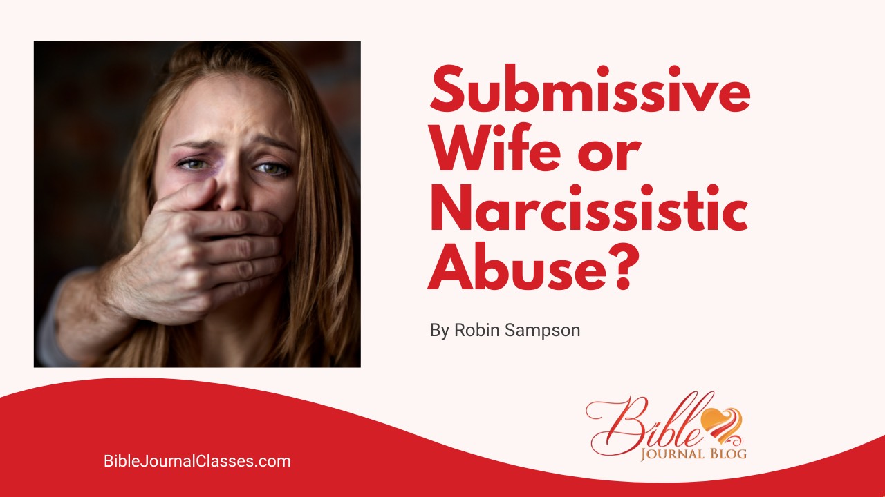 Submissive Wife or Narcissistic Abuse?