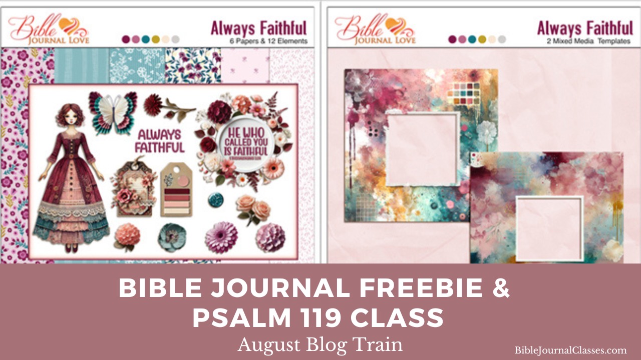 August Bible Journal Freebie Psalm 119 Coupon