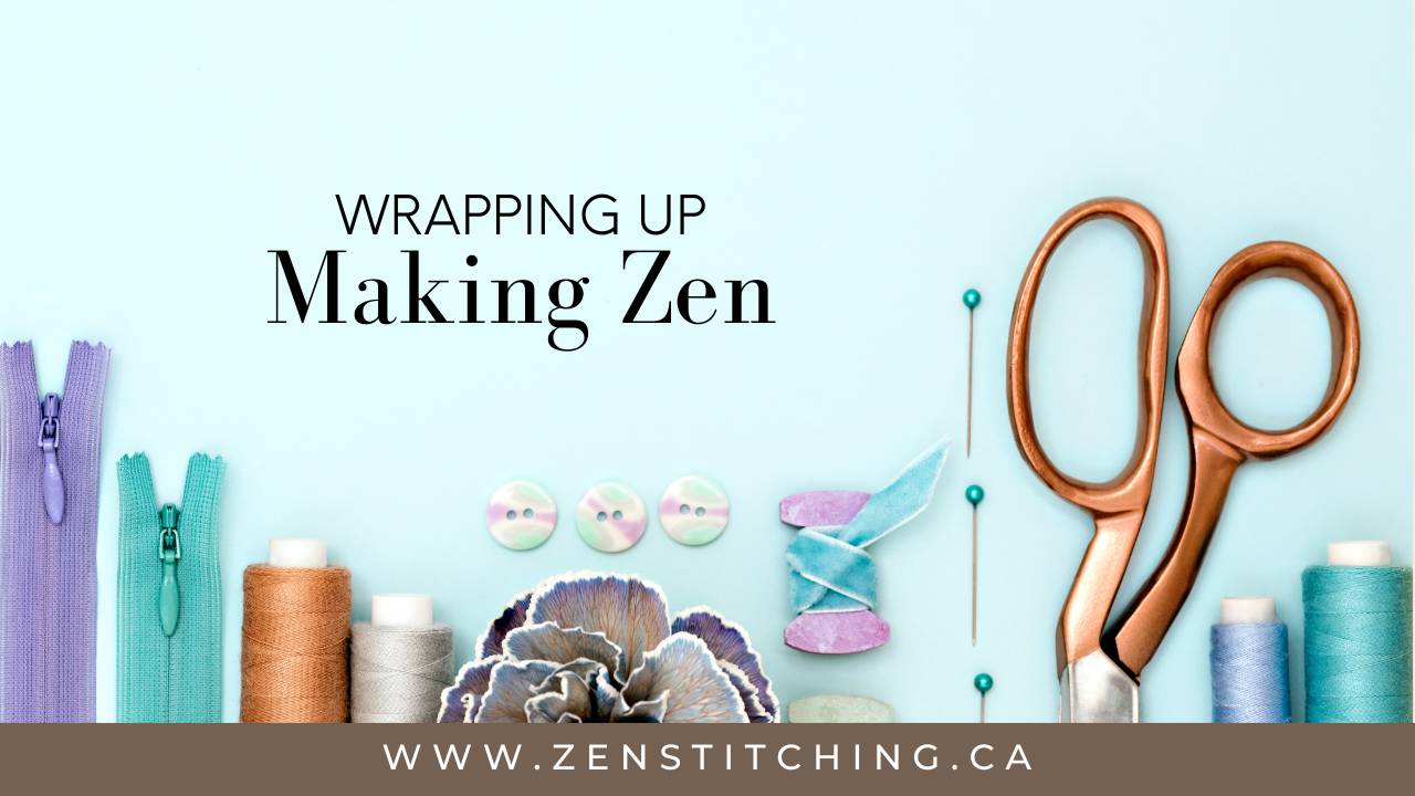 Finding Zen in the Everyday: Wrapping Up Making Zen May 2025