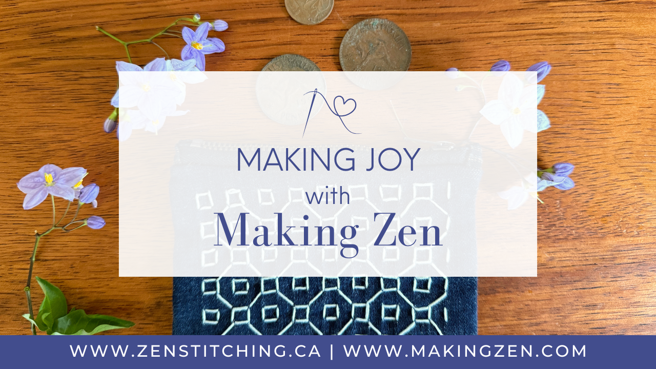Making Joy with Making Zen | Zen Stitching