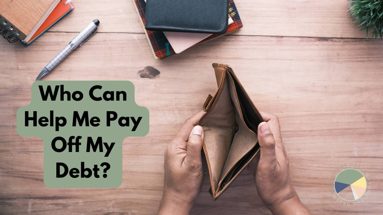 Who Can Help Me Pay Off My Debt?