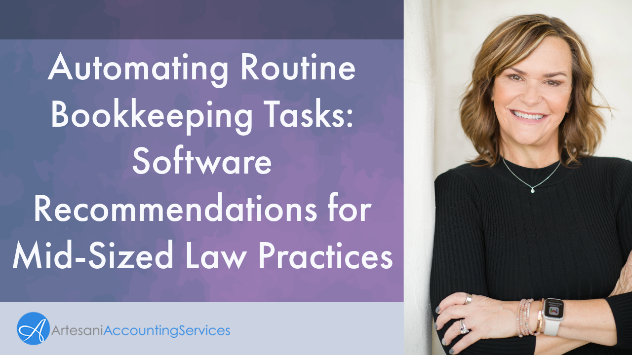 Automating Routine Bookkeeping Tasks: Software Recommendations for Mid-Sized Law Practices
