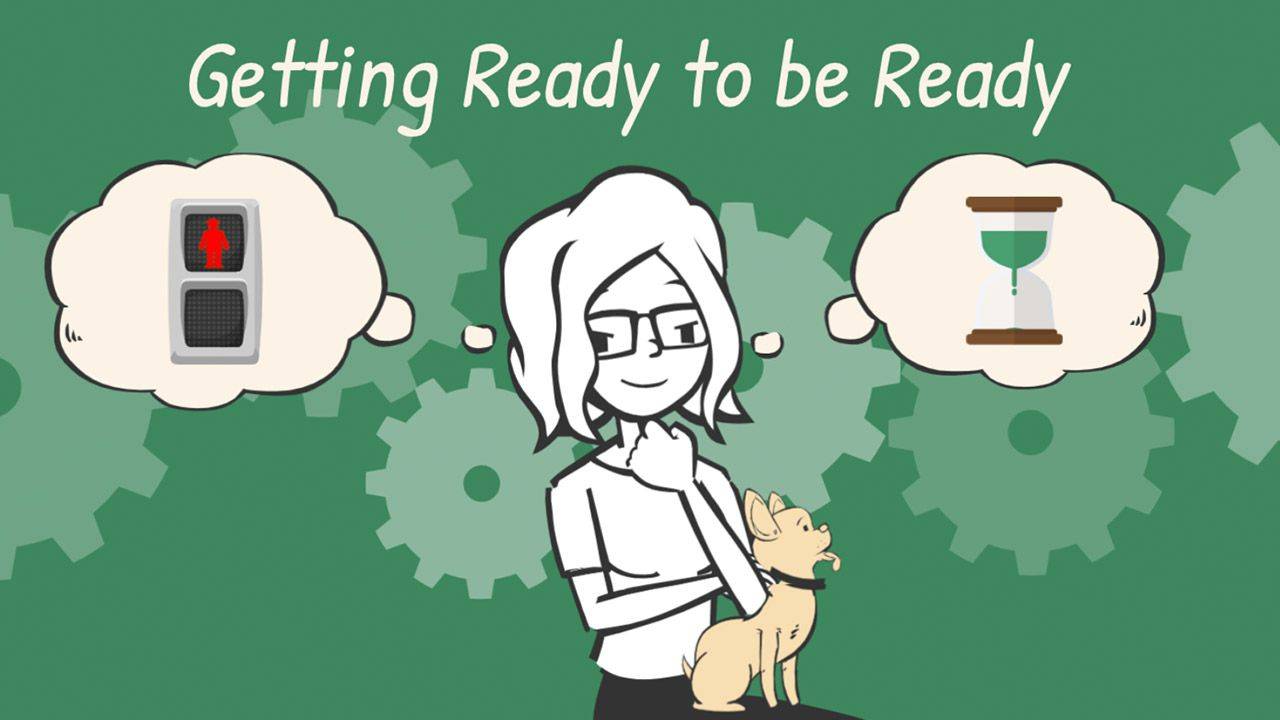 Getting Ready to be Ready