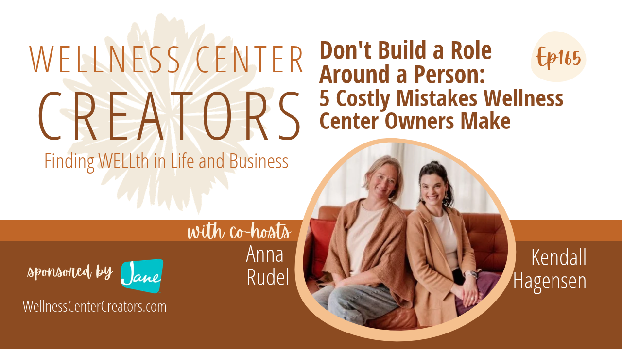 Don't Build a Role Around a Person: 5 Costly Mistakes Wellness Center Owners Make
