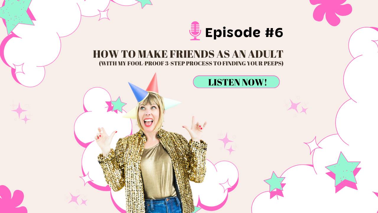 How to Make Friends as an Adult