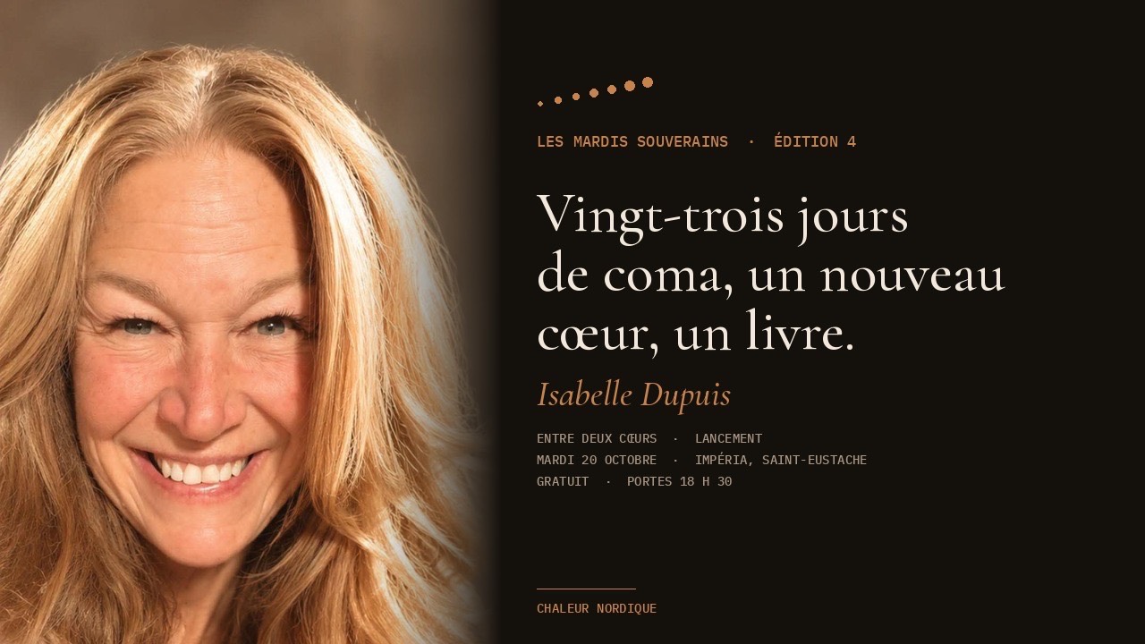 Isabelle Dupuis, autrice de Entre deux cœurs, invitée des Mardis Souverains le 20 octobre 2026 à Saint-Eustache