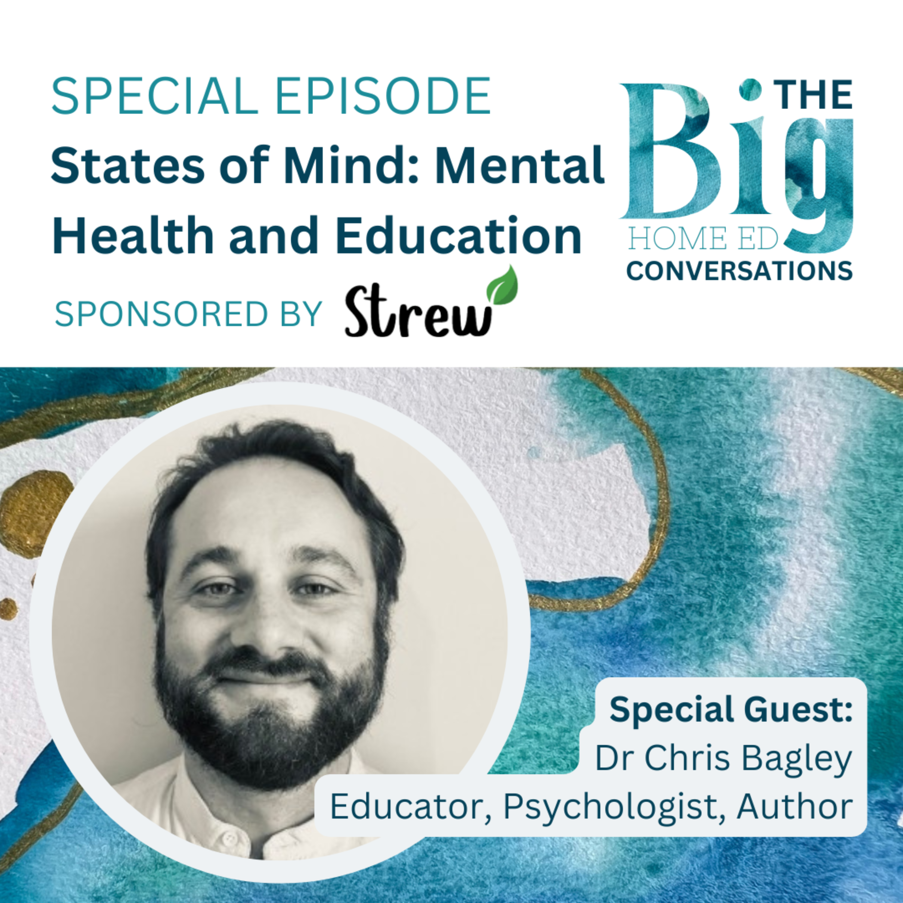 State of Mind: Mental Health and Education. Guest Episode - Dr Chris Bagley