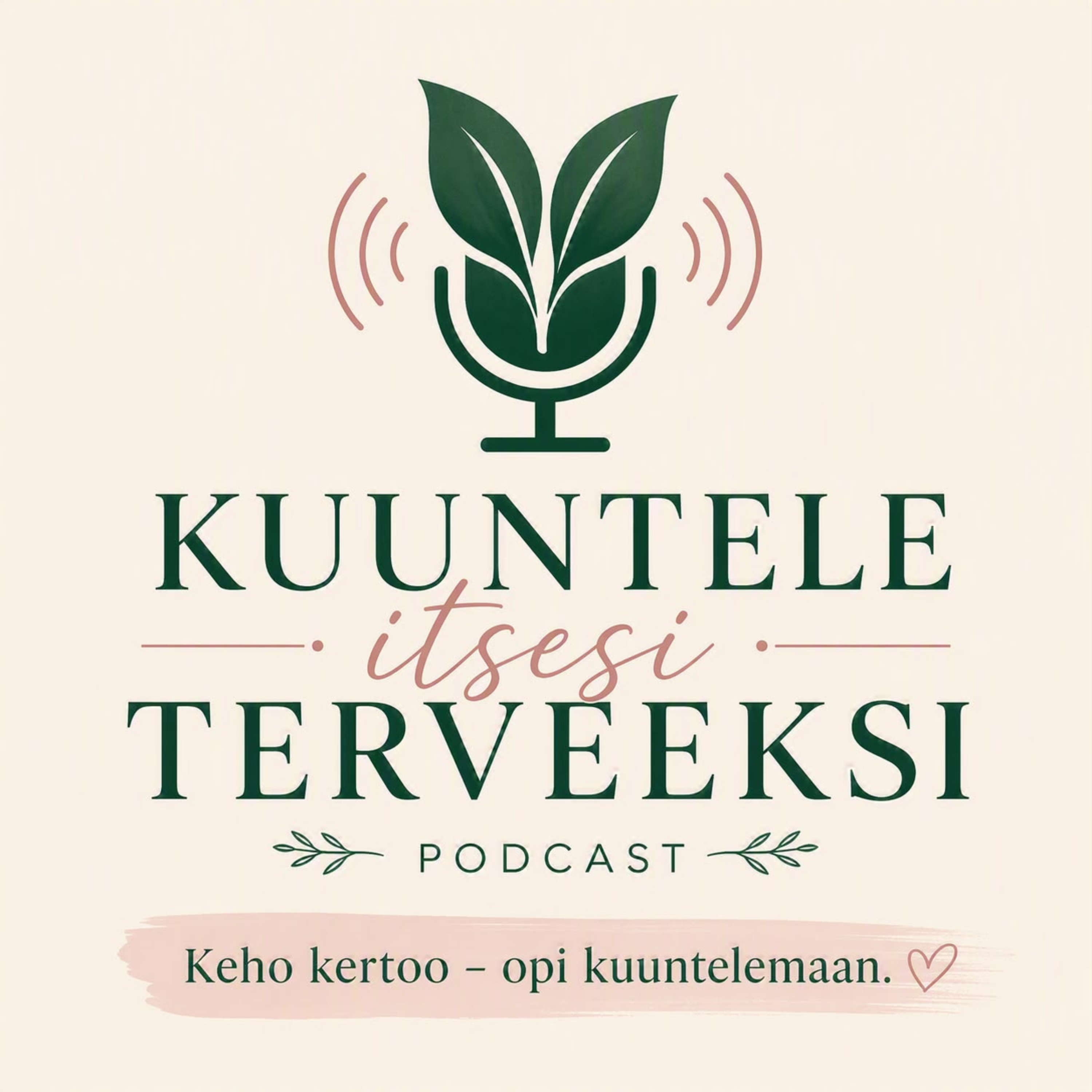 Kuuntele itsesi terveeksi