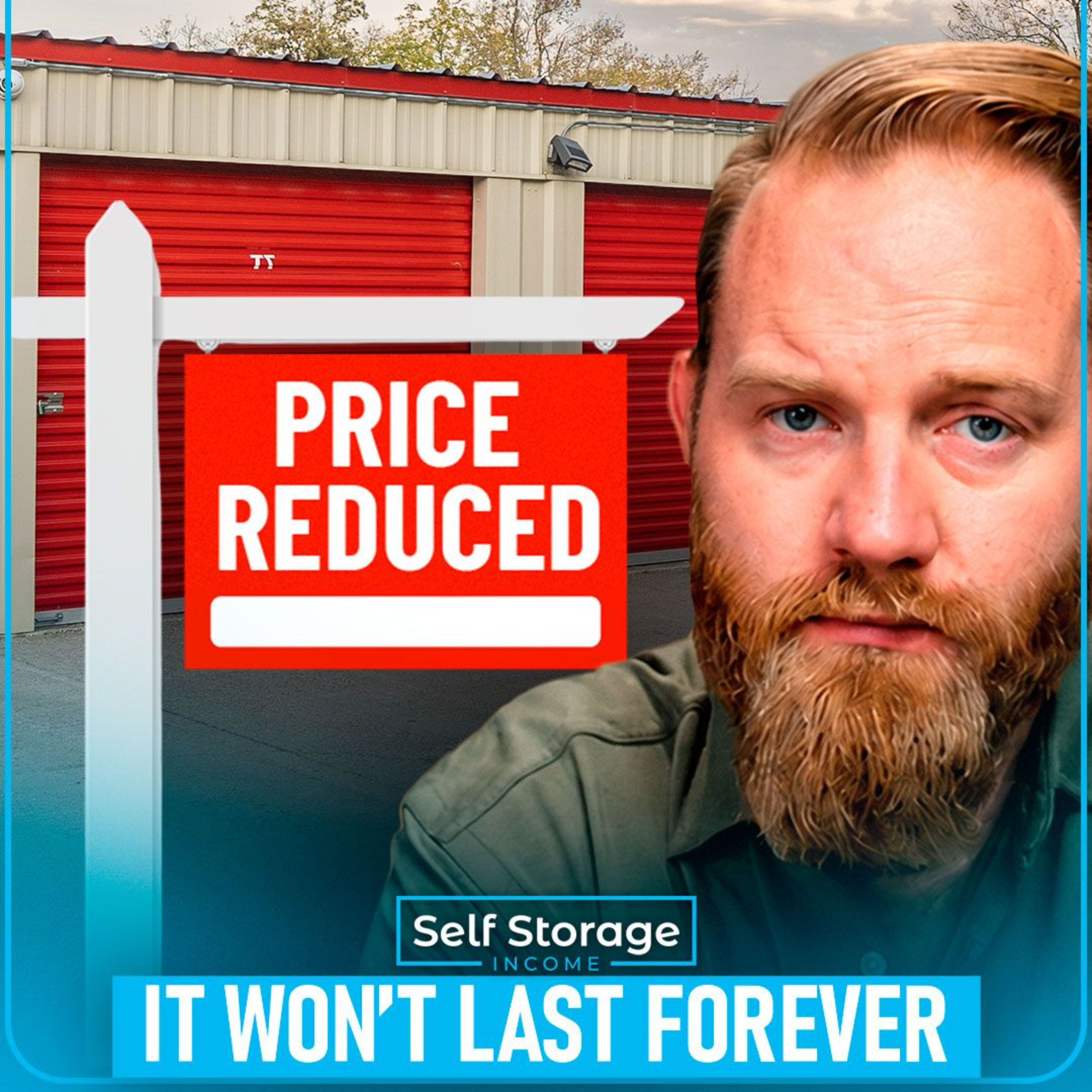 Play 354. This Self Storage Risk Is Also Its Biggest Wealth-Building Opportunity in Years