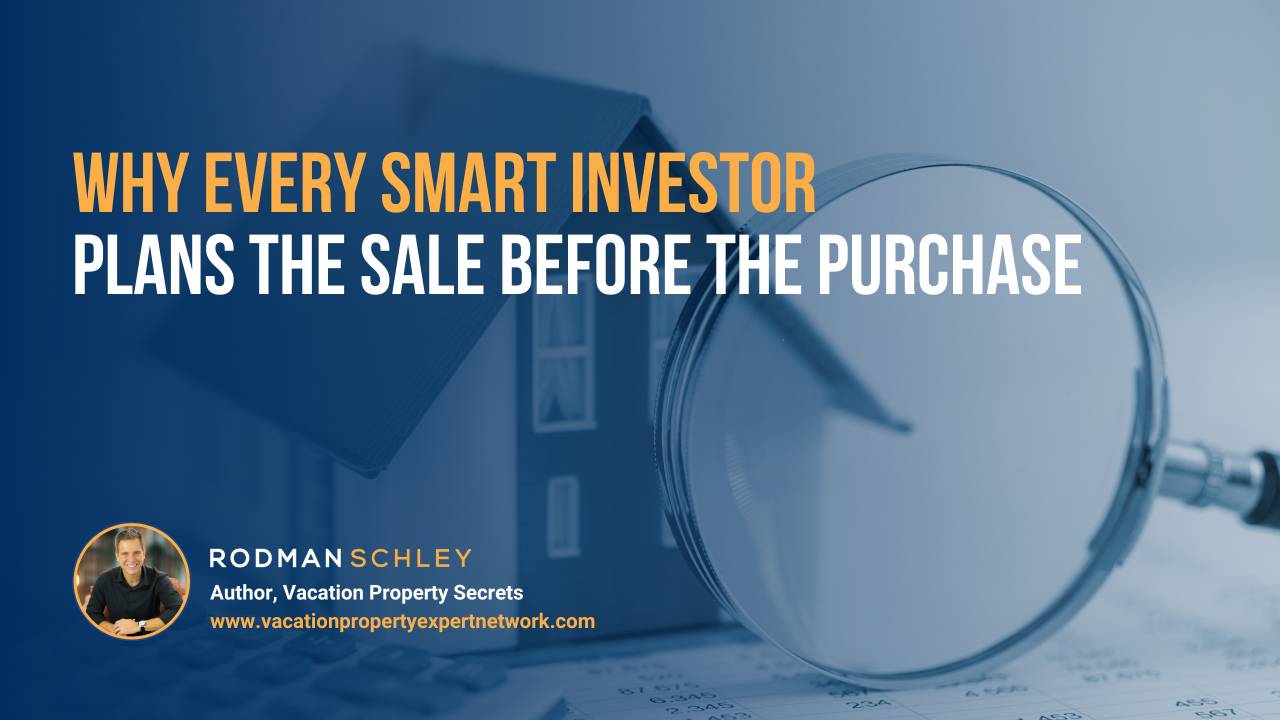 Why Every Smart Investor Plans the Sale Before the Purchase