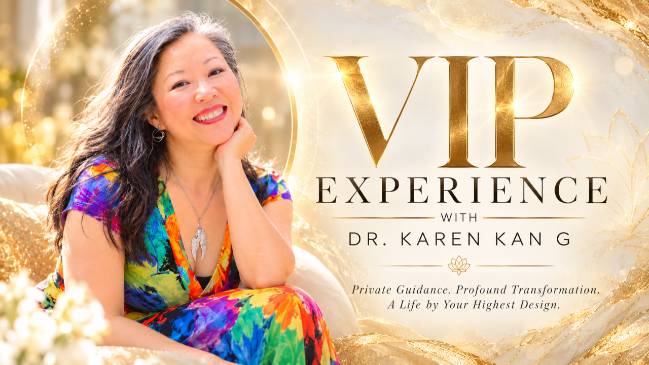 VIP Experience with Dr. Karen Kan G