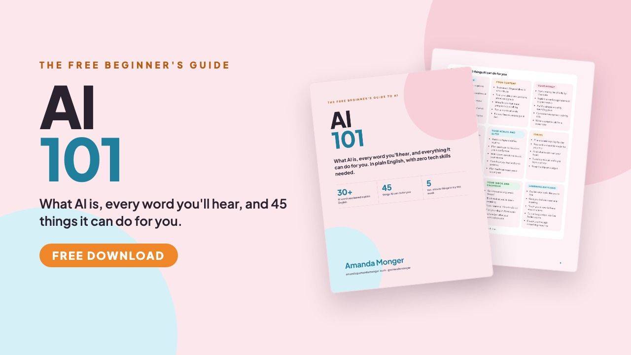 AI 101, the free beginner's guide by Amanda Monger