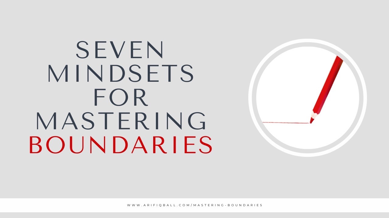 Seven Mindsets for Mastering Boundaries