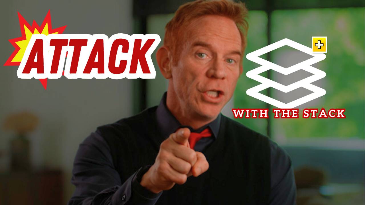 Attack with the Stack