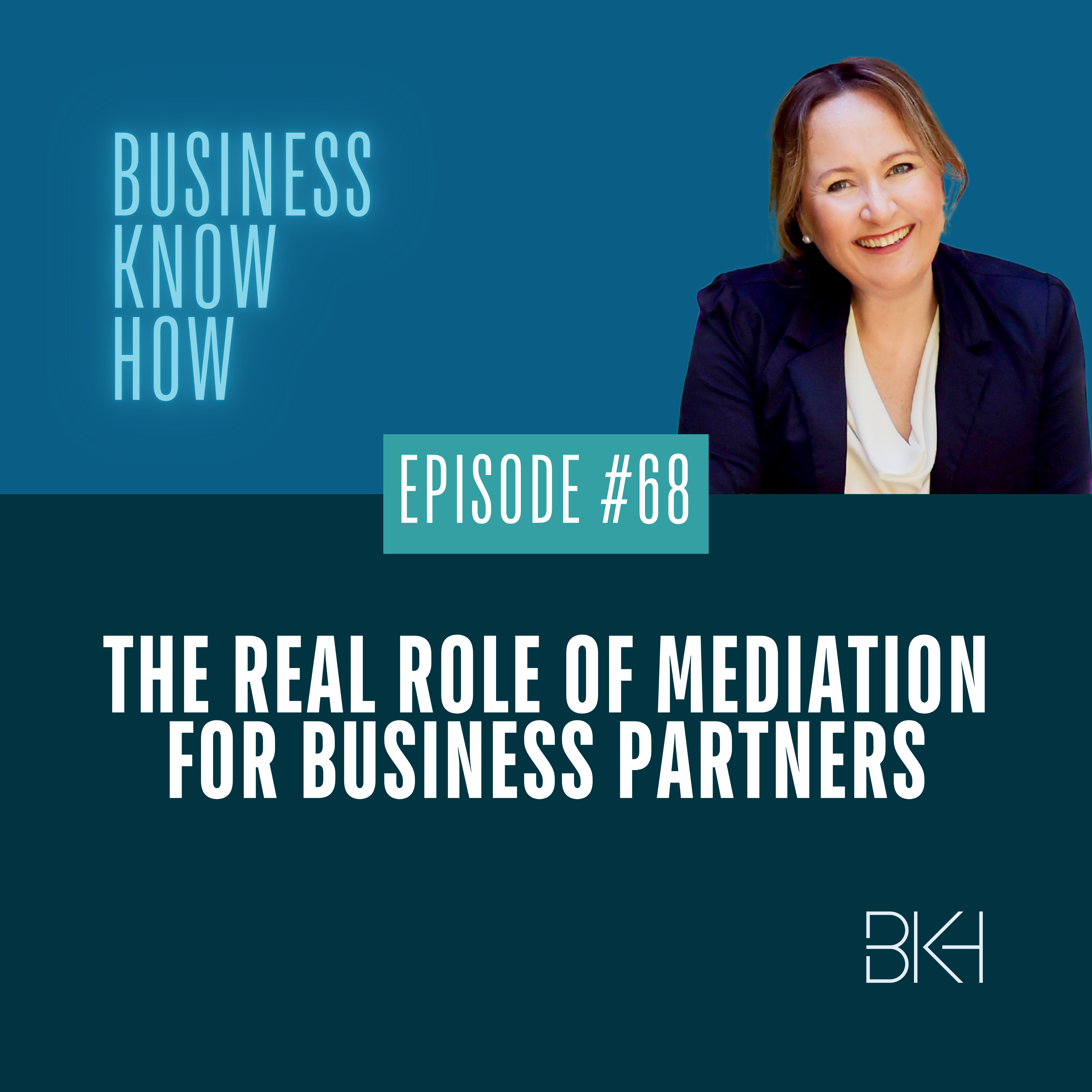 68 - The real role of mediation for business partners episode artwork