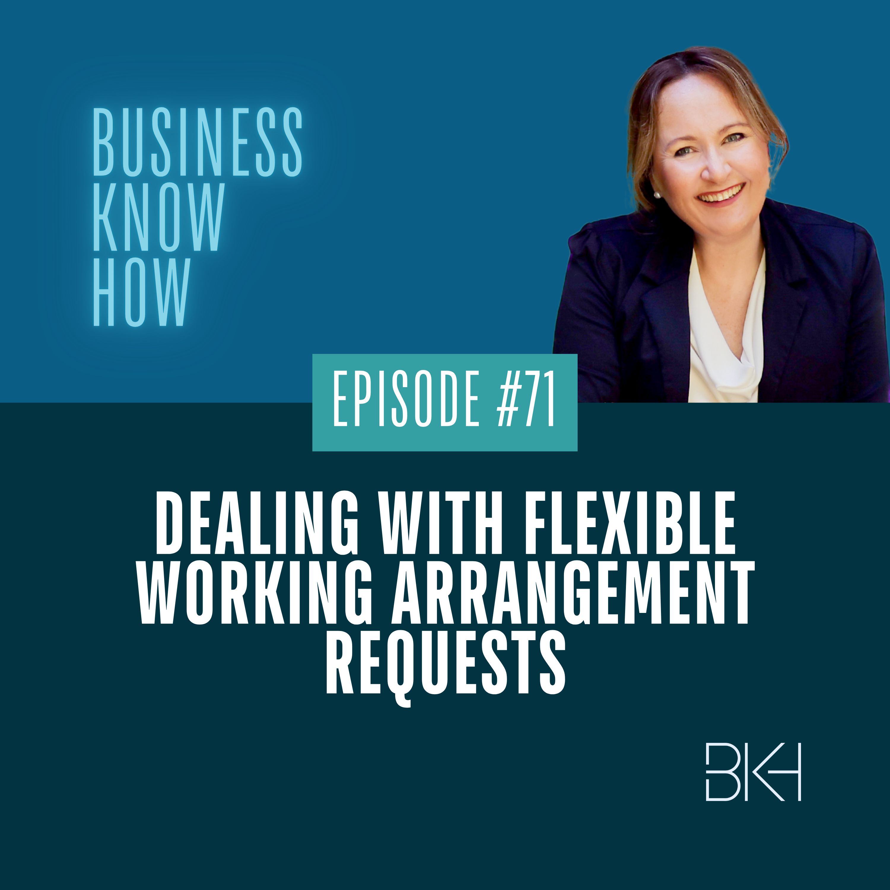 71 - Dealing with flexible working arrangement requests episode artwork