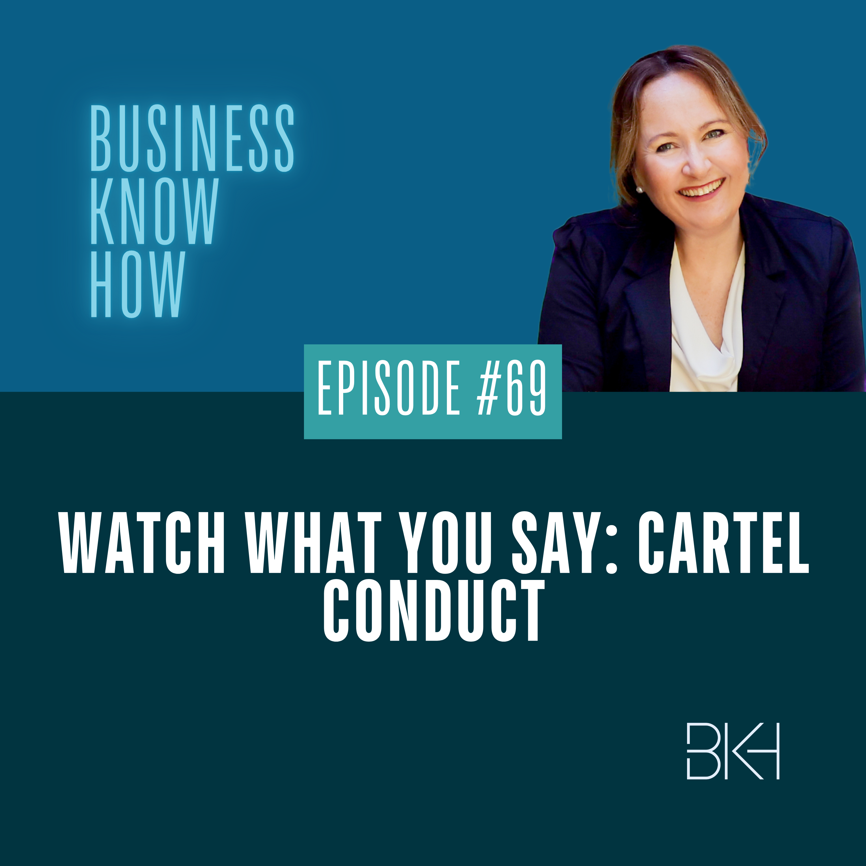 69 - Watch what you say: cartel conduct episode artwork