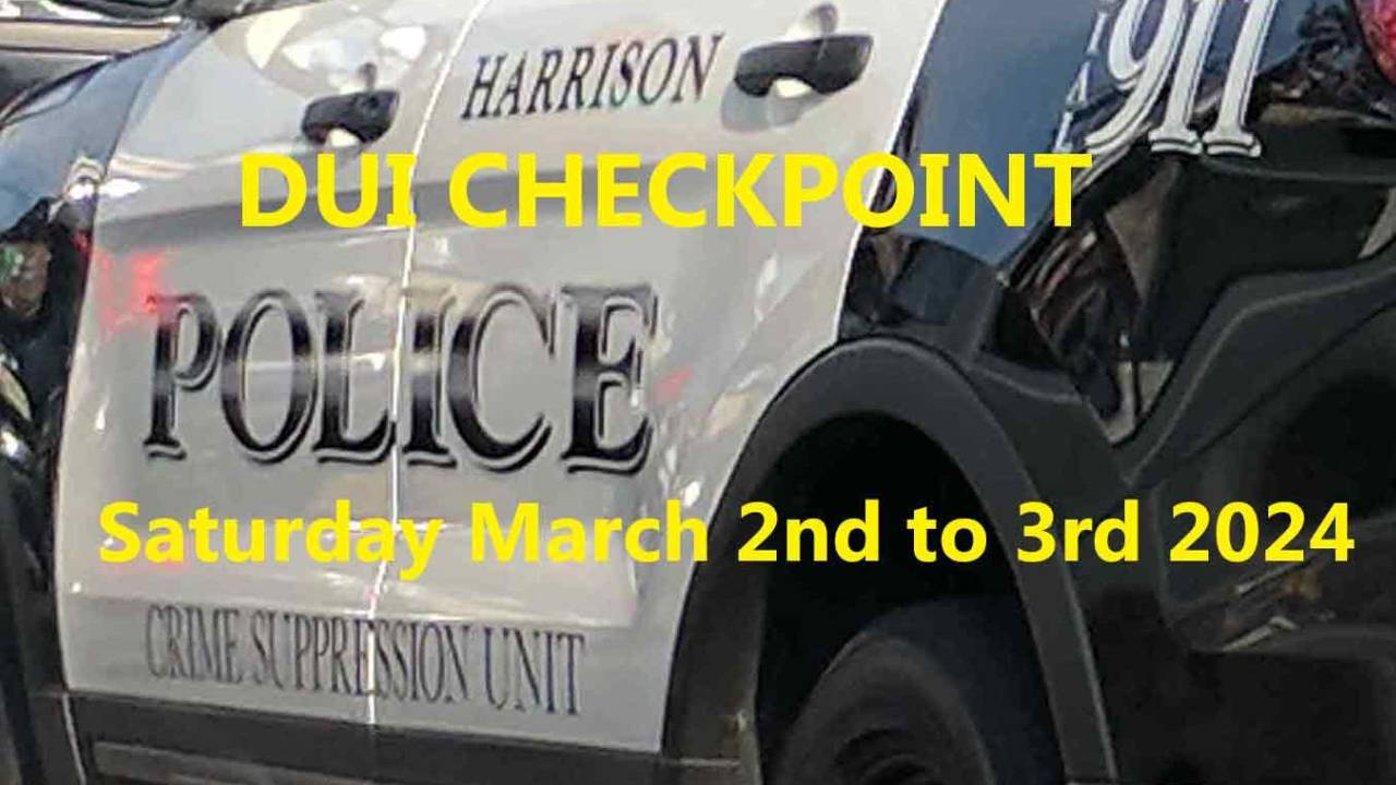 Harrison NJ Police Dept. Announces Sat. March 2, 2024 DUI Checkpoint