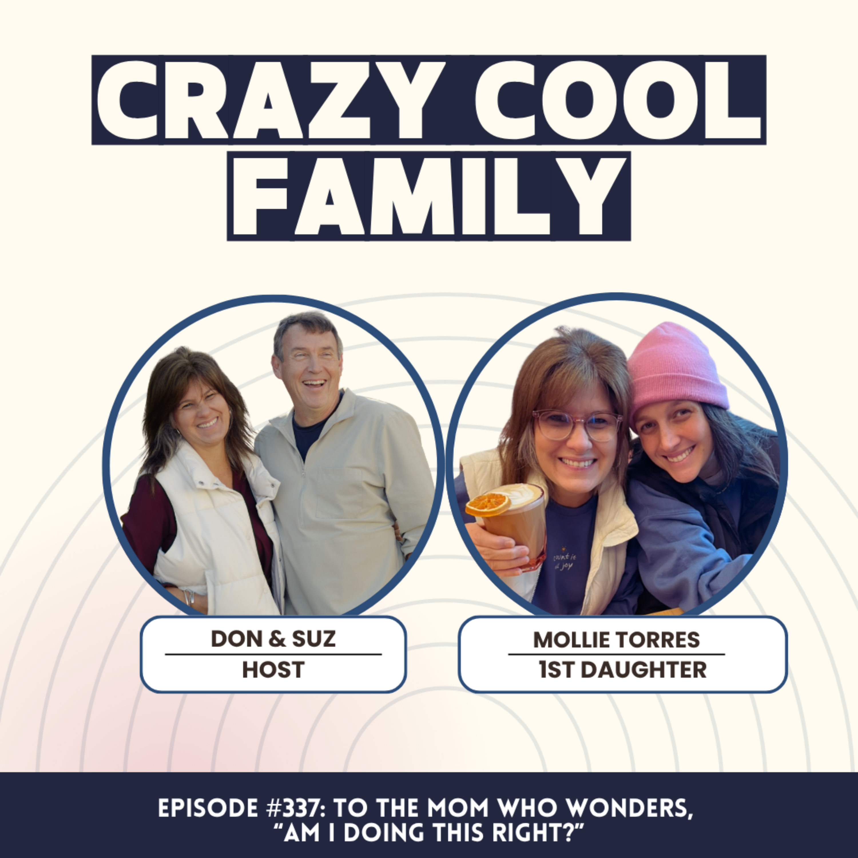 Play #337: To The Mom Who Wonders, "Am I Doing It Right?" (Feat. Mollie Torres)