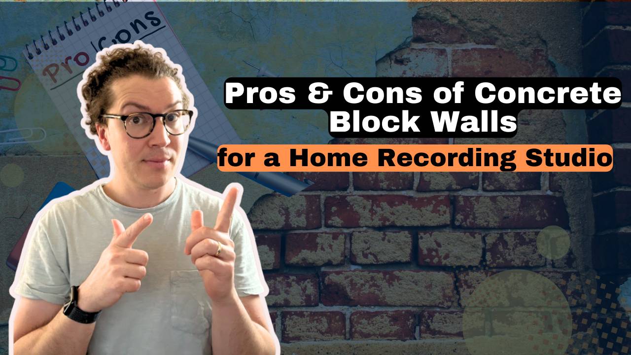 Pros & Cons of Concrete Block Walls for a Home Recording Studio