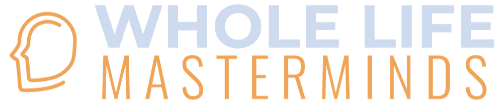 Whole Life Masterminds